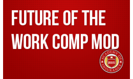 The Future of the Work Comp Mod