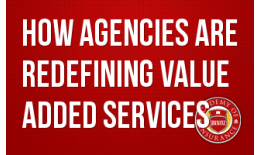 How Agencies are Redefining Value Added Services
