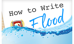 How To Write: Flood