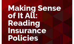 Making Sense of It All: Reading Insurance Policies