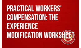 Practical Workers' Compensation: The Experience Modification Worksheet