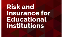 Risk and Insurance for Educational Institutions