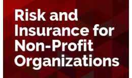 Risk and Insurance for Non-Profit Organizations
