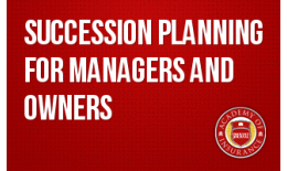 Succession Planning for Managers and Owners