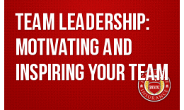 Succession Training- Team Leadership: Motivating and Inspiring your Team