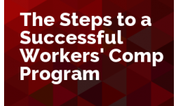 The Steps to a Successful Workers' Compensation Program