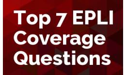 Top 7 EPLI Coverage Questions
