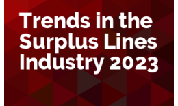 Trends in the Surplus Lines Industry 2023