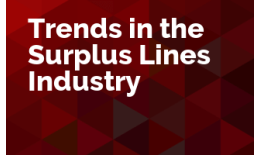 Trends in the Surplus Lines Industry