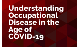 Understanding Occupational Disease in the Age of COVID-19