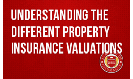 Understanding the Different Property Insurance Valuations
