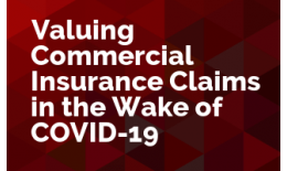 Valuing Commercial Insurance Claims in the Wake of COVID-19