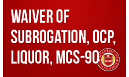 Waiver of Subrogation, OCP, Liquor, MCS-90