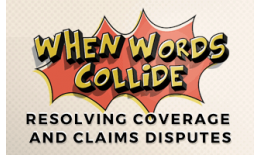 Bill Wilson How to Resolve Insurance Coverage and Claims Disputes