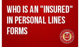 Who is an "Insured" in Personal Lines Forms