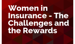 Women In Insurance. The Challenges and Rewards.