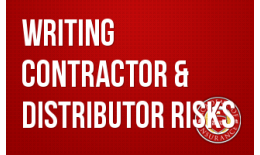 Writing Contractor & Distributor Risks
