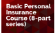 Basic Personal Insurance Course- 8 part series
