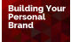 Building Your Personal Brand