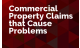 Commercial Property Claims that Cause Problems