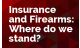 Insurance and Firearms- Where do we stand now?