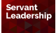 Servant Leadership