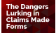 The Dangers Lurking in Claims Made Forms