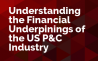 Understanding the Financial Underpinnings of the US P&C Industry - What's the Rate Prognosis for 2021?